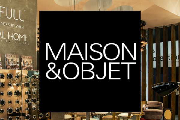 Trade Shows Not to Miss Maison et Objet September Edition! (FEAT)